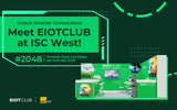 A promotional banner for EIOTCLUB at ISC West, with the headline "Unlock Smarter Connections," booth number #2048, and event details for April 2nd-4th, 2025, at the Venetian Expo, Las Vegas.