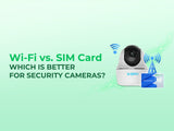 An image comparing Wi-Fi versus SIM cards for security cameras.