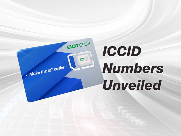 An ad for EIOTCLUB features a SIM card with the tagline Make the IoT easier, alongside the text ICCID Numbers Unveiled.