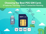 EIOTCLUB POS SIM card infographic: 5 features for smooth transactions.